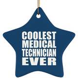 Coolest Medical Technician Ever - Star Ornament