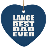 Lance Best Dad Ever - Heart Ornament