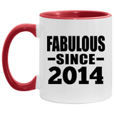 10th Birthday Fabulous Since 2014 - 11oz Accent Mug Red