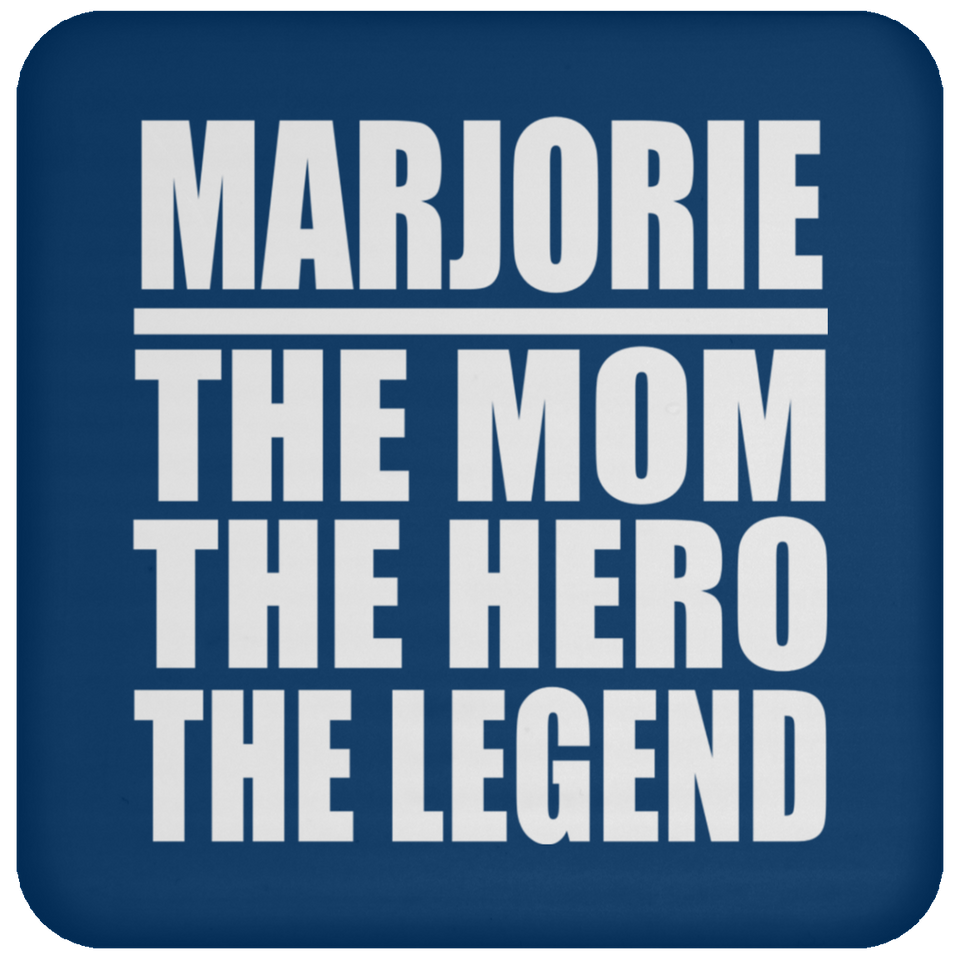 Marjorie The Mom The Hero The Legend - Drink Coaster