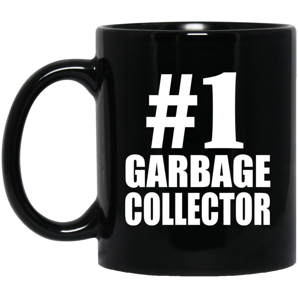 Number One #1 Garbage Collector - 11 Oz Coffee Mug Black