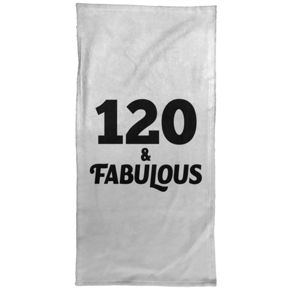 120th Birthday 120 & Fabulous - Hand Towel