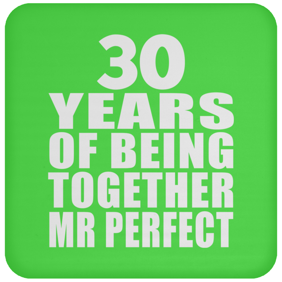 30th Anniversary 30 Years Of Being Mr Perfect - Drink Coaster