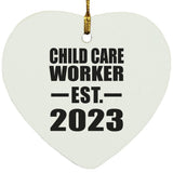Child Care Worker Established EST. 2023 - Heart Ornament