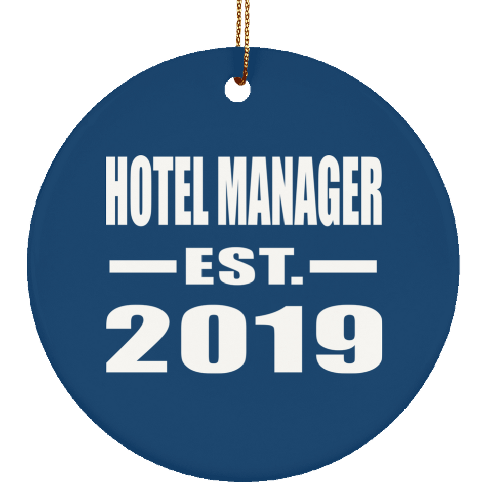 Hotel Manager Established EST. 2019 - Circle Ornament