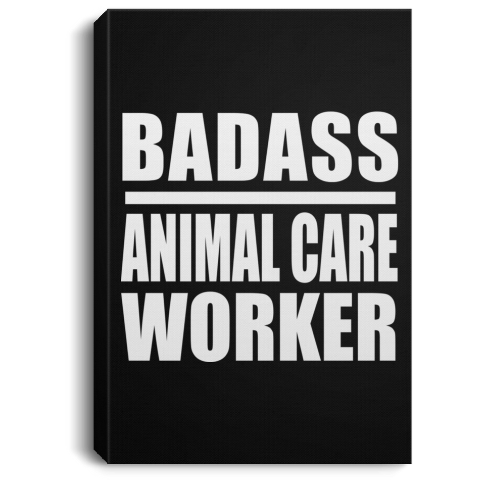 Badass Animal Care Worker - Canvas Portrait