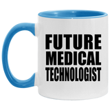 Future Medical Technologist - 11oz Accent Mug Blue