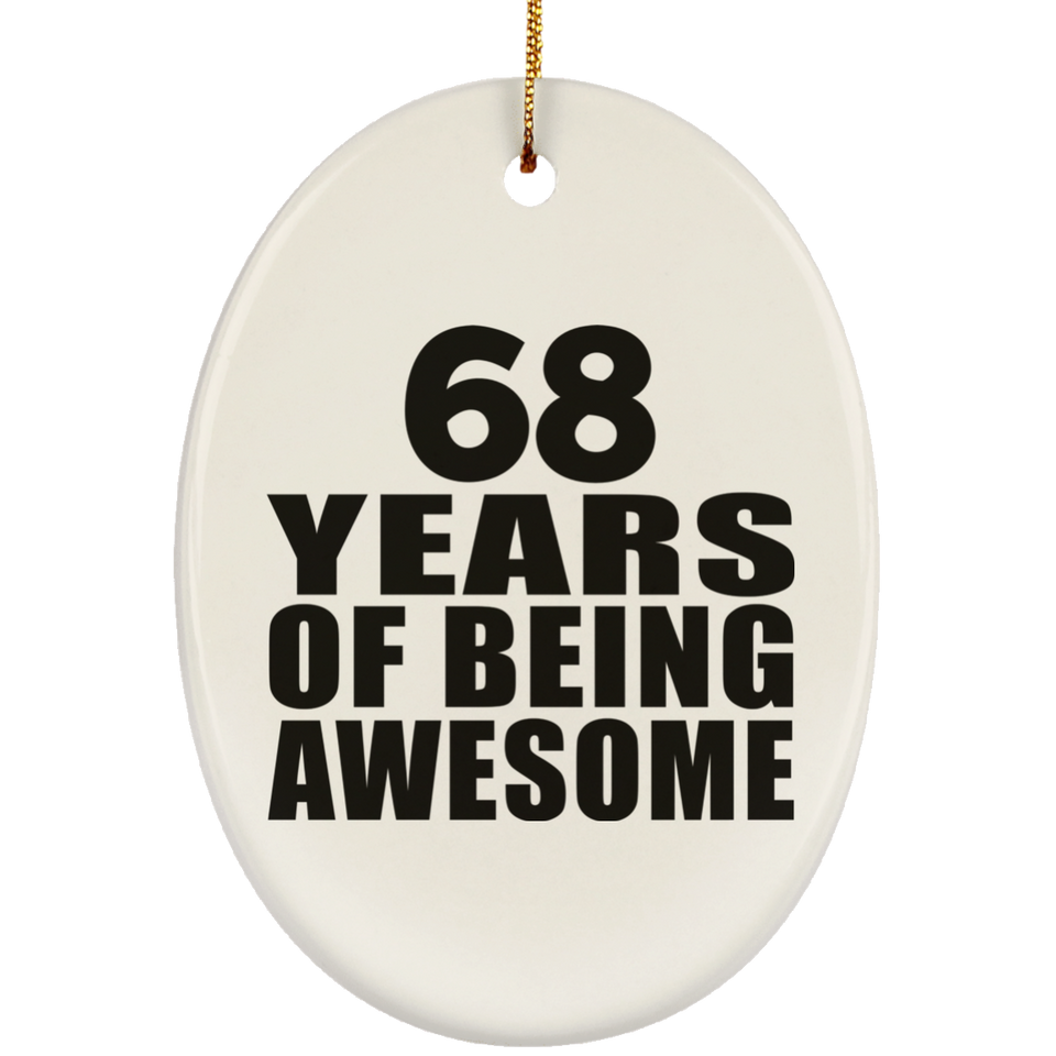 68th Birthday 68 Years Of Being Awesome - Oval Ornament