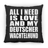 All I Need Is Love And My Deutscher Wachtelhund - Throw Pillow Black