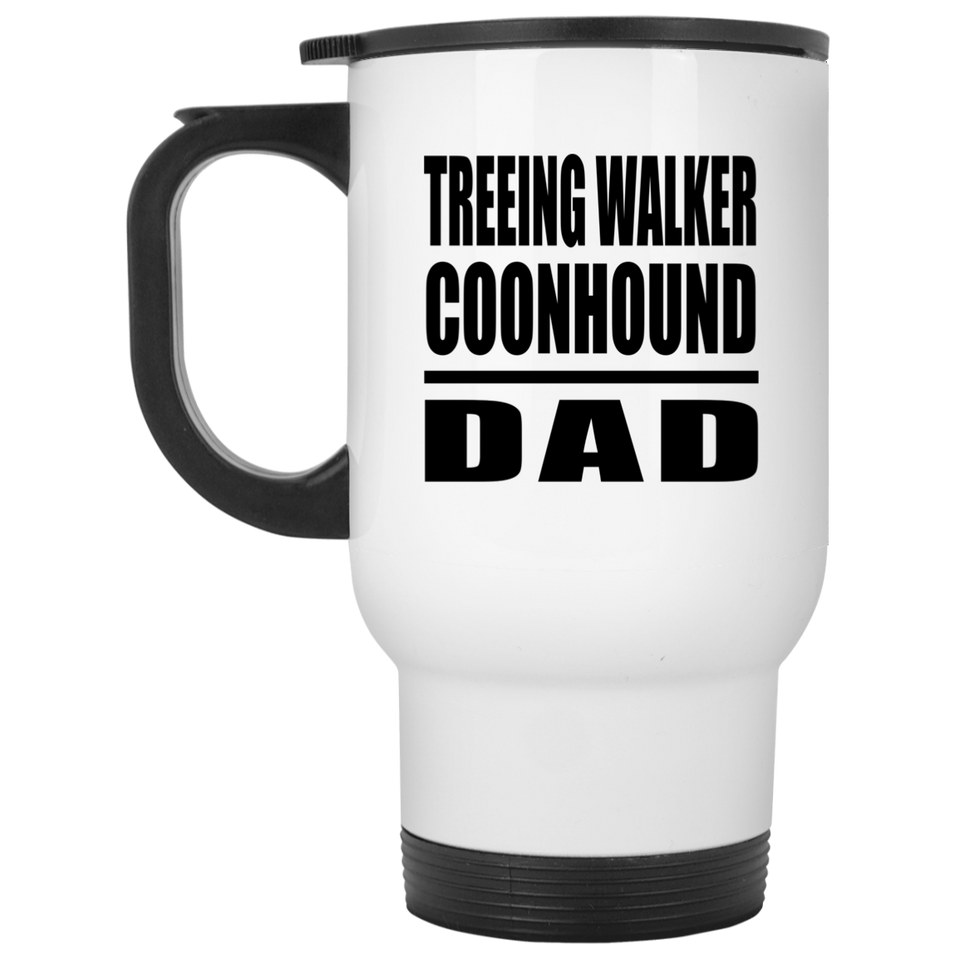 Treeing Walker Coonhound Dad - White Travel Mug