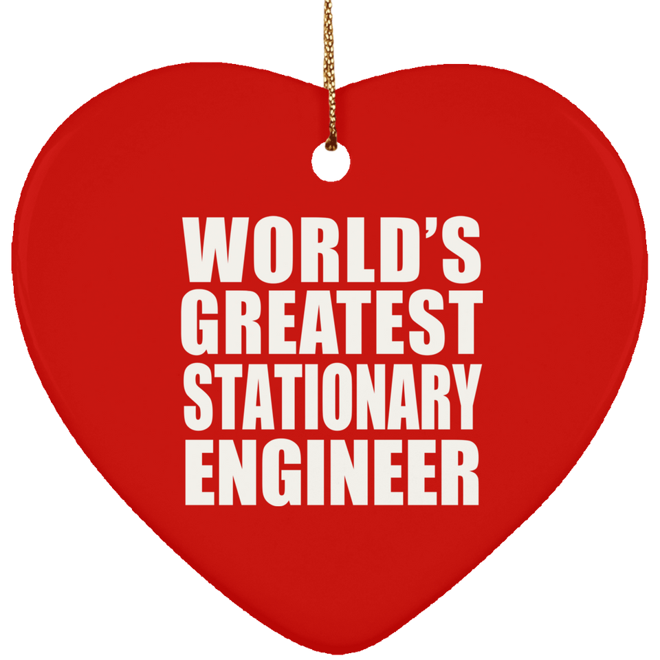 World's Greatest Stationary Engineer - Heart Ornament