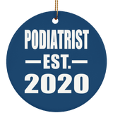Podiatrist Established EST. 2020 - Circle Ornament