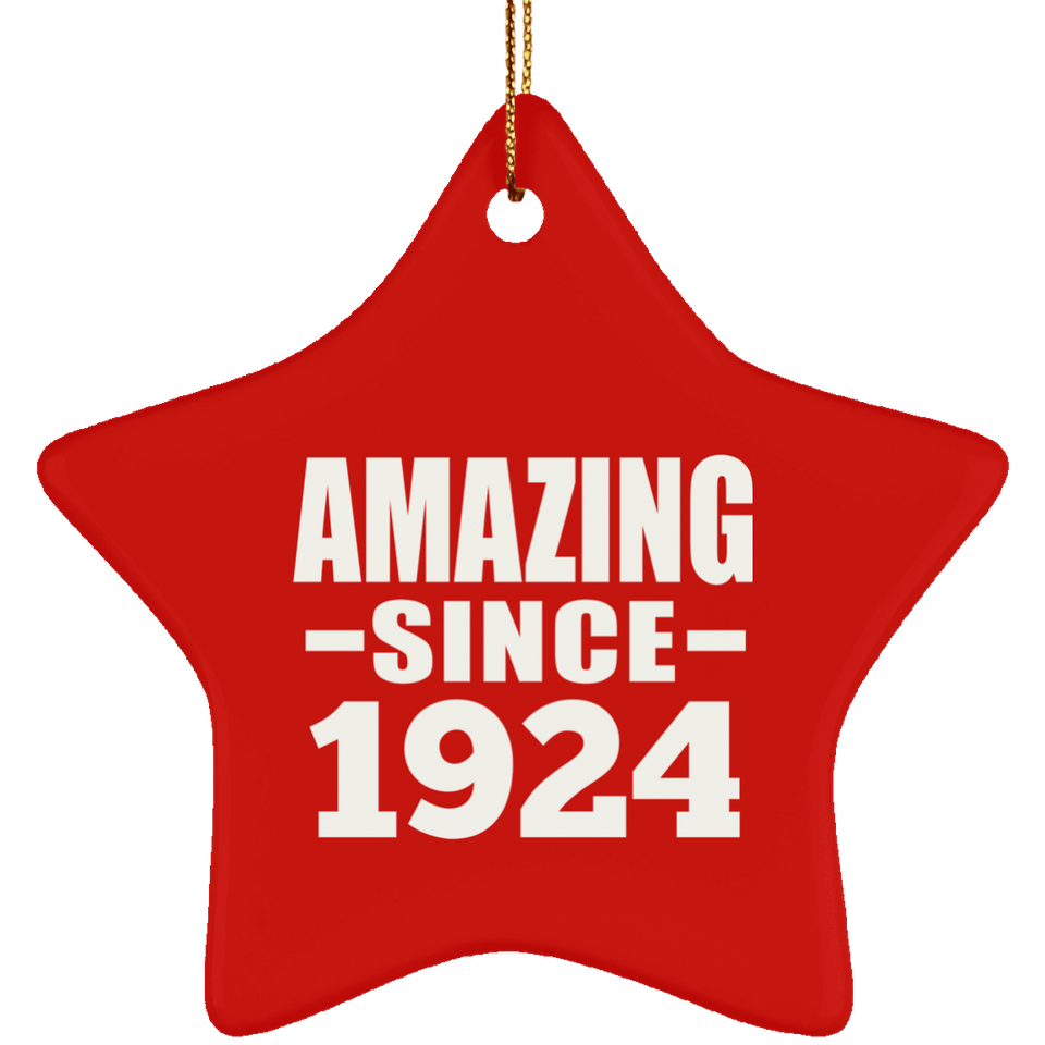 100th Birthday Amazing Since 1924 - Star Ornament