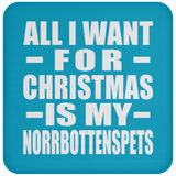 All I Want For Christmas Is My Norrbottenspets - Coaster