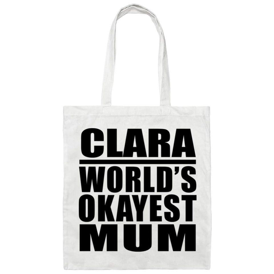 Clara World's Okayest Mum - Tote Bag White