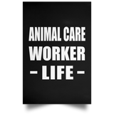 Animal Care Worker Life - Poster Portrait