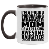 Proud Purchasing Manager Mom Of Awesome Daughter - 11oz Accent Mug Black