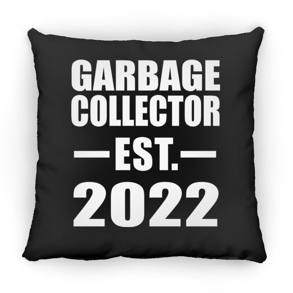 Garbage Collector Established EST. 2022 - Throw Pillow Black