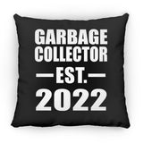 Garbage Collector Established EST. 2022 - Throw Pillow Black