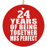 24th Anniversary 24 Years Of Being Mrs Perfect - Circle Ornament
