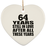 64th Anniversary 64 Years Still In Love After These Years - Heart Ornament