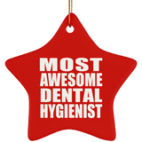 Most Awesome Dental Hygienist - Star Ornament