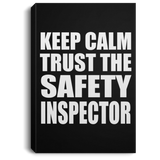 Keep Calm and Trust The Safety Inspector - Canvas Portrait