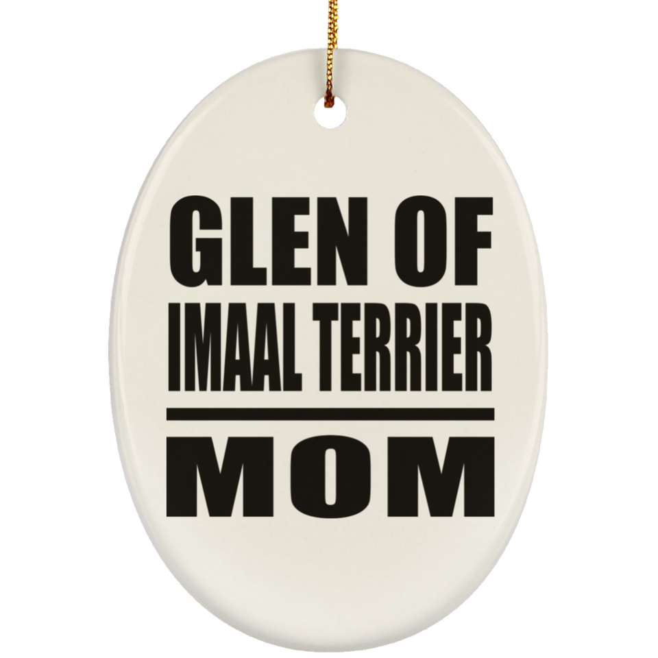 Glen Of Imaal Terrier Mom - Oval Ornament