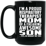 Proud Respiratory Therapist Mom Of Awesome Son - 15 Oz Coffee Mug