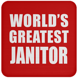 World's Greatest Janitor - Drink Coaster