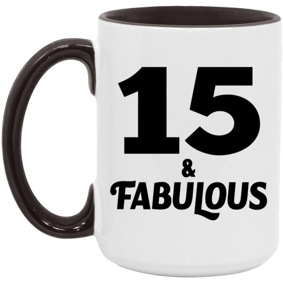 15th Birthday 15 & Fabulous - 15oz Accent Mug Black
