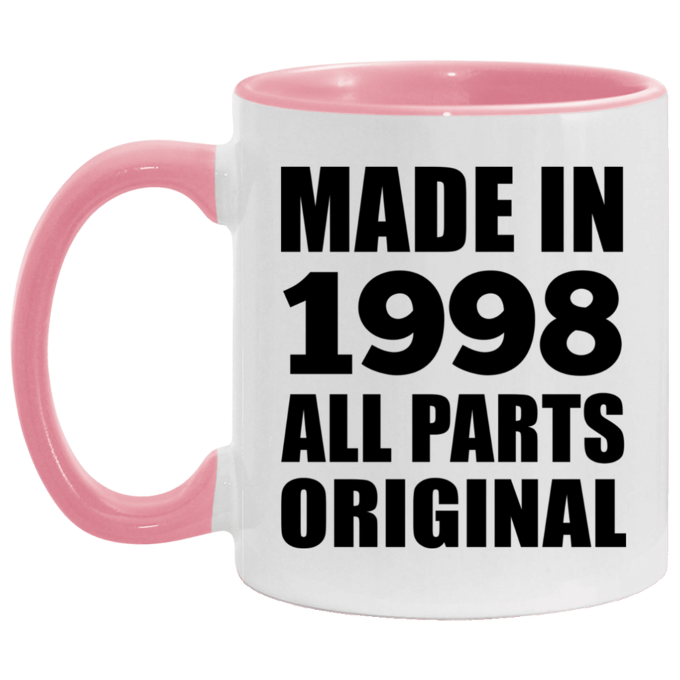 26th Birthday Made in 1998 All Parts Original - 11oz Accent Mug Pink