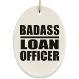 Badass Loan Officer - Oval Ornament