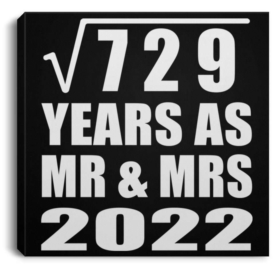 27th Anniversary Square Root of 729 Years As Mr & Mrs 2022 - Canvas Square