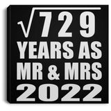 27th Anniversary Square Root of 729 Years As Mr & Mrs 2022 - Canvas Square