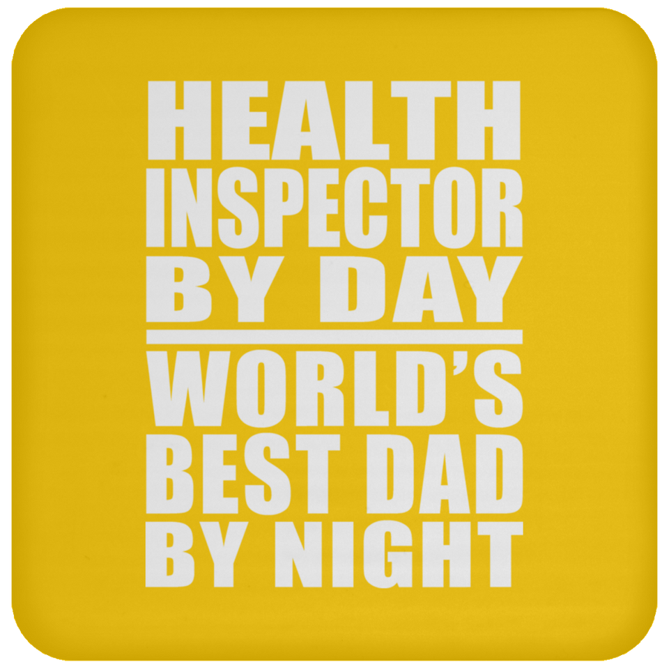 Health Inspector By Day World's Best Dad By Night - Drink Coaster