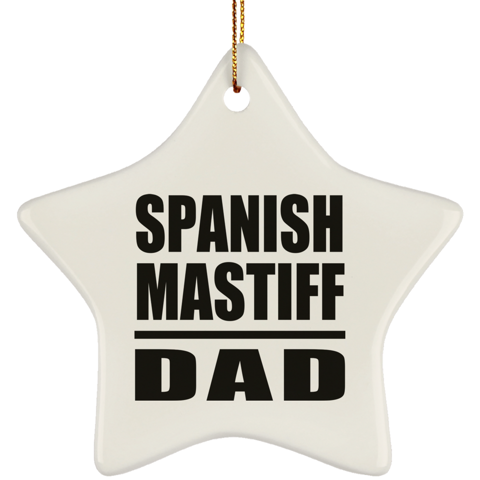 Spanish Mastiff Dad - Star Ornament
