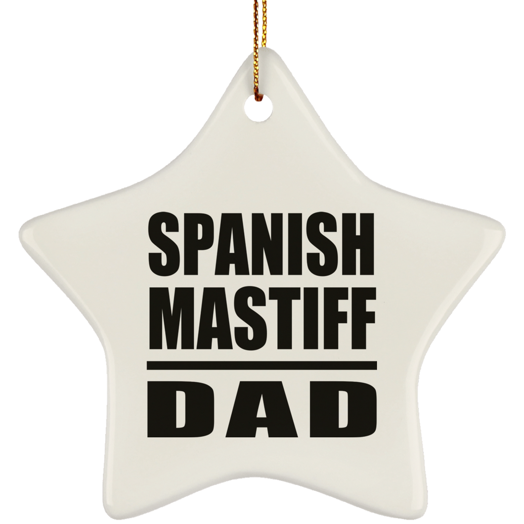 Spanish Mastiff Dad - Star Ornament
