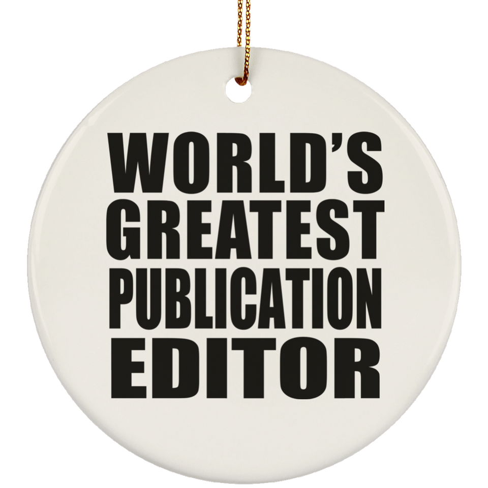 World's Greatest Publication Editor - Circle Ornament