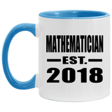 Mathematician Established EST. 2018 - 11oz Accent Mug Blue