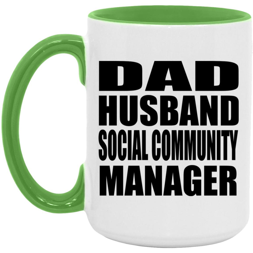 Dad Husband Social Community Manager - 15oz Accent Mug Green