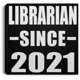 Librarian Since 2021 - Canvas Square