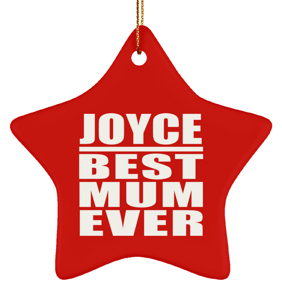 Joyce Best Mum Ever - Star Ornament
