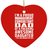 Proud Management Consultant Dad Of Awesome Daughter - Heart Ornament