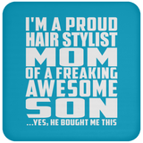 Proud Hair Stylist Mom Of Awesome Son - Drink Coaster