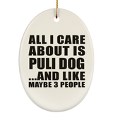 All I Care About Is Puli Dog - Oval Ornament