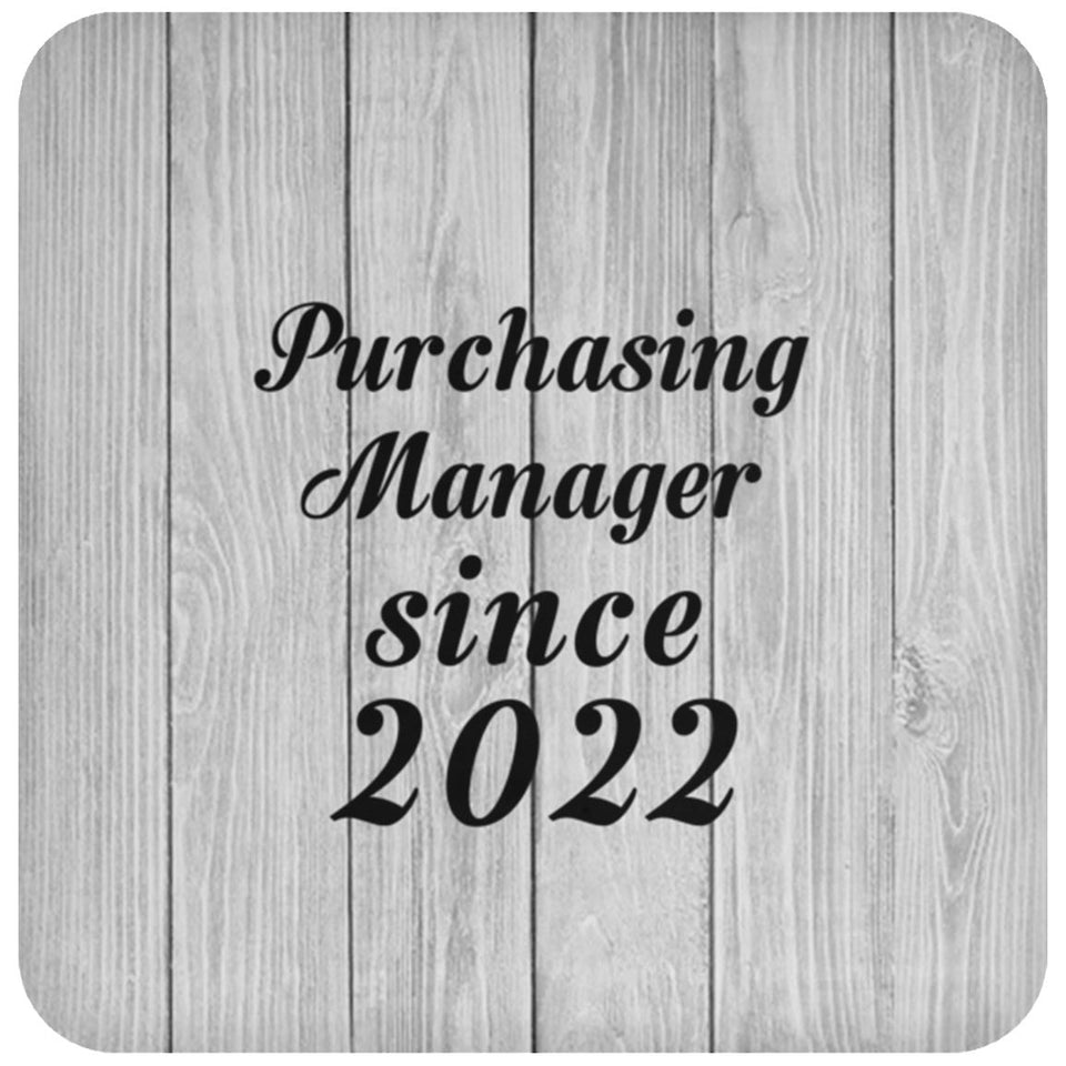 Purchasing Manager Since 2022 - Drink Coaster F
