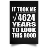68th Birthday Took Square Root of 4624 Years To Look Good - Poster Portrait