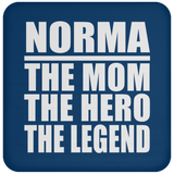 Norma The Mom The Hero The Legend - Drink Coaster