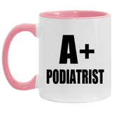 A+ Podiatrist - 11oz Accent Mug Pink